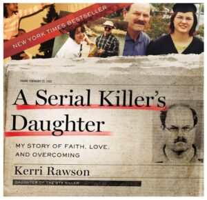 A Serial Killer's Daughter