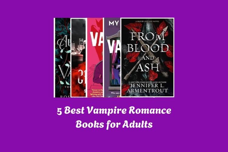 Best Vampire Romance Books for Adults