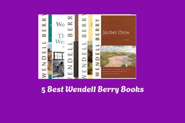 Best Wendell Berry Books