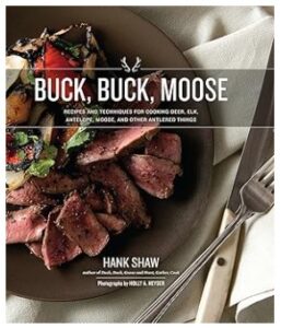 Buck, Buck, Moose (Recipes & Techniques)