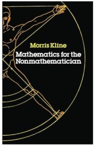 Mathematics for the Nonmathematician