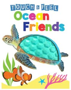 Ocean Friends (Touch & Feel Board Book)