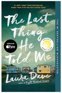 The Last Thing He Told Me