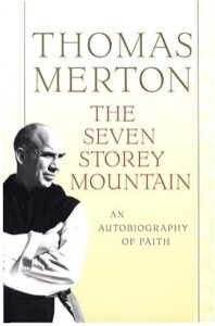 The Seven Storey Mountain