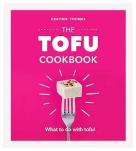 The Tofu Cookbook