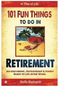 101 Fun Things to do in Retirement