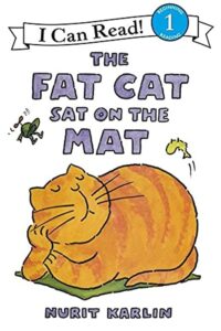 The Fat Cat Sat on the Mat (I Can Read Level 1, 1)