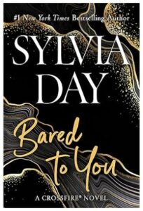 Bared to You (Crossfire, Book 1)