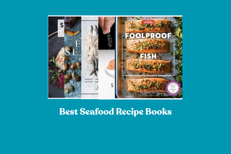 Best Seafood Recipe Books