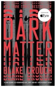 Dark Matter (A Novel)