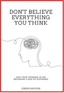 Don't Believe Everything You Think