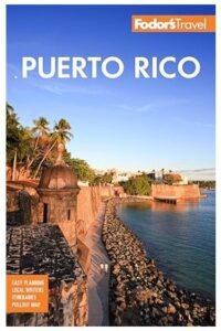 Fodor's Puerto Rico (Full-color Travel Guide)