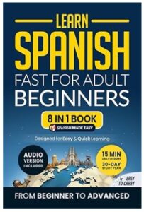 Learn Spanish Fast for Adult Beginners