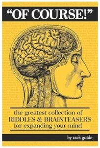 Of Course! The Greatest Collection of Riddles