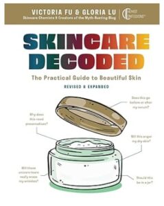 Skincare Decoded (Revised & Expanded)