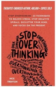 Stop Overthinking