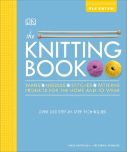 The Knitting Book: Over 250 Step-by-Step Techniques (Ultimate Craft Guides)