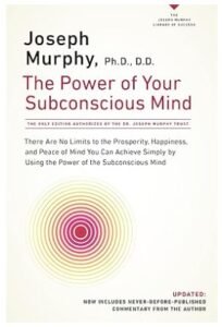 The Power of Your Subconscious Mind (There Are No Limits)