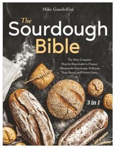 The Sourdough Bible