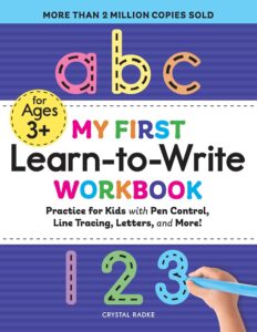 My First Learn-to-Write Workbook Practice for Kids with Pen Control, Line Tracing, Letters, and More!