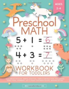 Preschool Math Workbook for Toddlers Ages 2-4 Beginner Math Preschool Learning Book with Number Tracing and Matching Activities for 2, 3 and 4 year olds and kindergarten prep