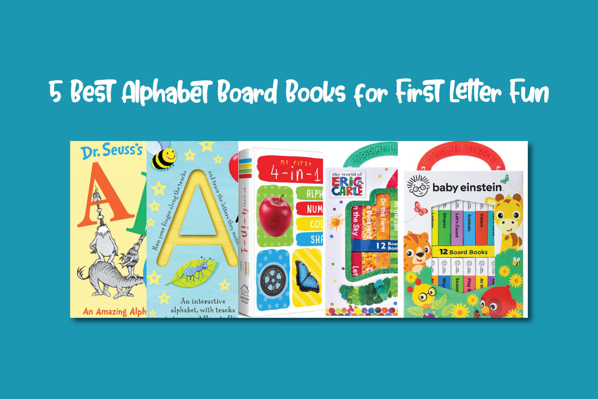 5 Best Alphabet Board Books for First Letter Fun
