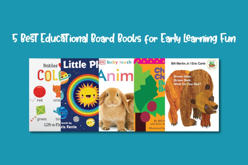 5 Best Educational Board Books for Early Learning Fun