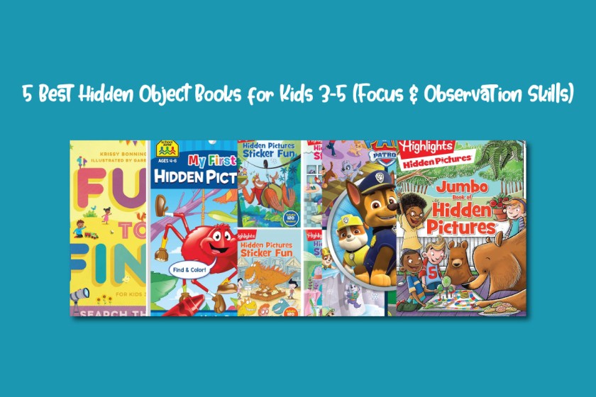 5 Best Hidden Object Books for Kids 3–5 (Focus & Observation Skills)