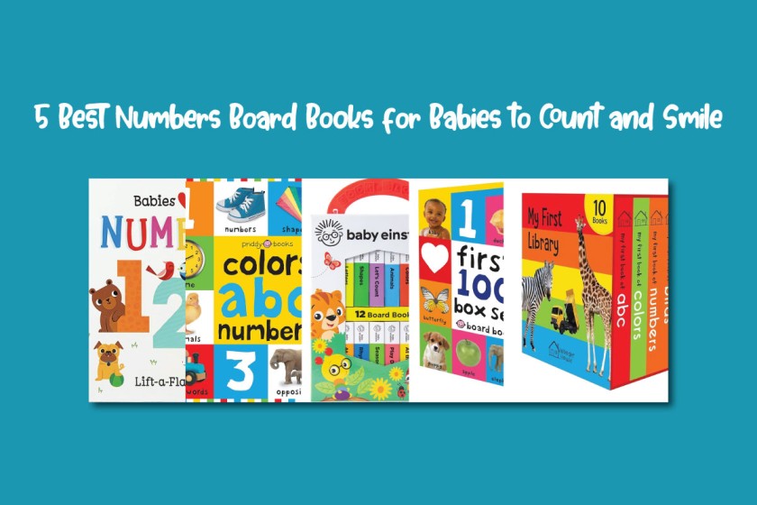 5 Best Numbers Board Books for Babies to Count and Smile