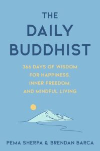 The Daily Buddhist: 366 Days of Wisdom for Happiness, Inner Freedom, and Mindful Living – Meditations and Reflections for Transformation, Resilience, and Joy