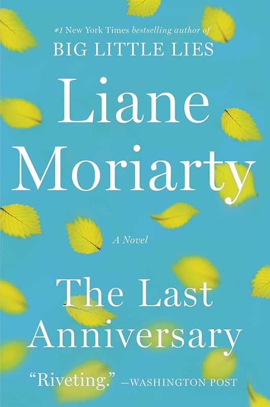 The Last Anniversary: Unforgettable Mystery Novel of Family Secrets an