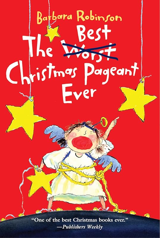 The Best Christmas Pageant Ever Book: Award-Winning Laughter-Filled Ho