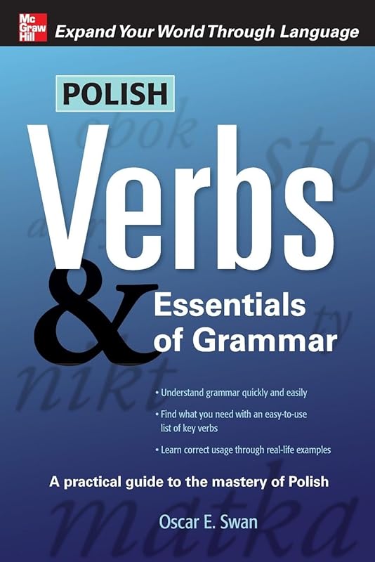 Master Polish Verbs & Essentials of Grammar: Comprehensive Guide for B