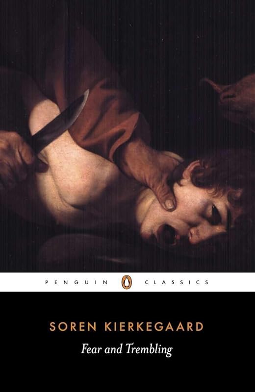 Fear and Trembling Penguin Classics by Kierkegaard: Timeless Philosoph