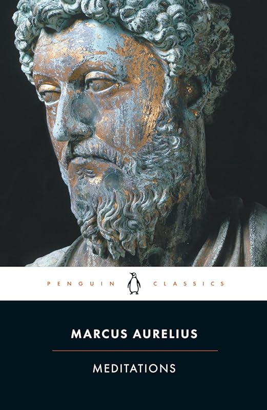 Marcus Aurelius Meditations Penguin Classics Edition: Timeless Stoic T
