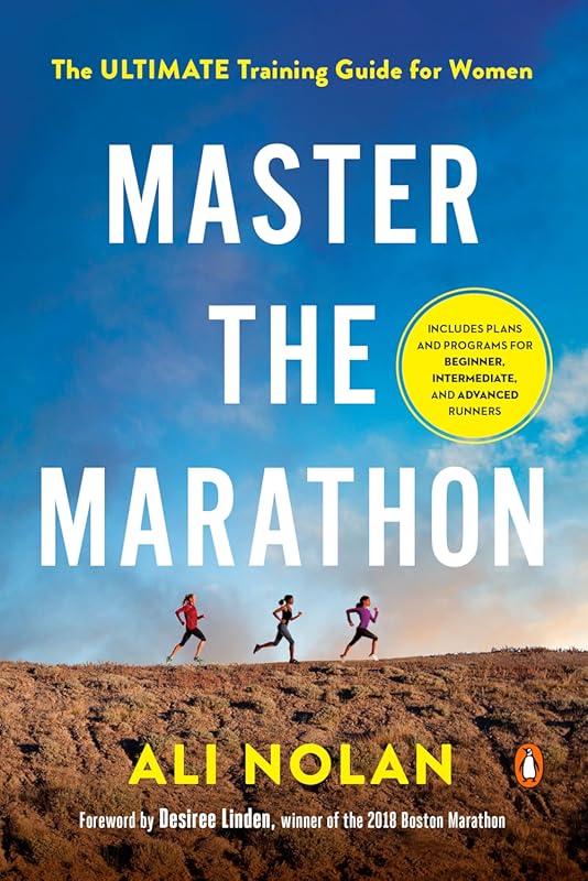 Ultimate Women's Marathon Training Guide: Master Racing with Proven St