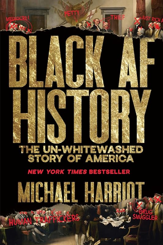 Black AF History: Unwhitewashed US Story from Black American Experienc