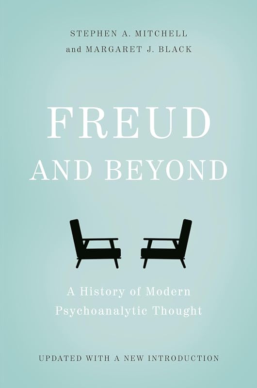 Freud and Beyond: History of Modern Psychoanalytic Thought