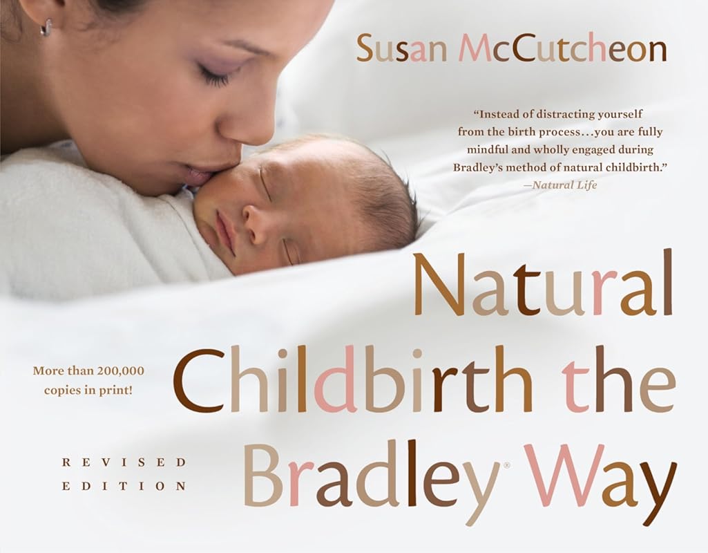 Natural Childbirth the Bradley Way Revised Edition: Husband-Coached Me