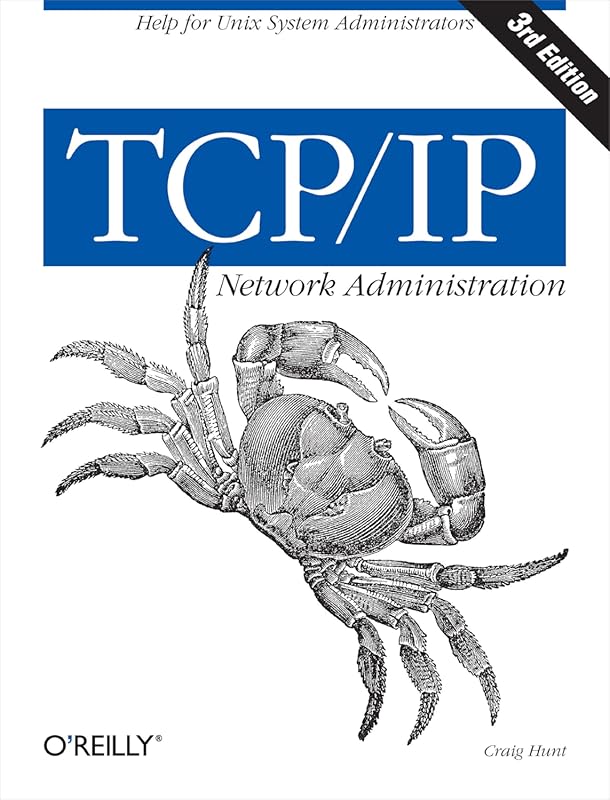 TCP/IP Network Administration 3rd Edition: O'Reilly Essential Guide to
