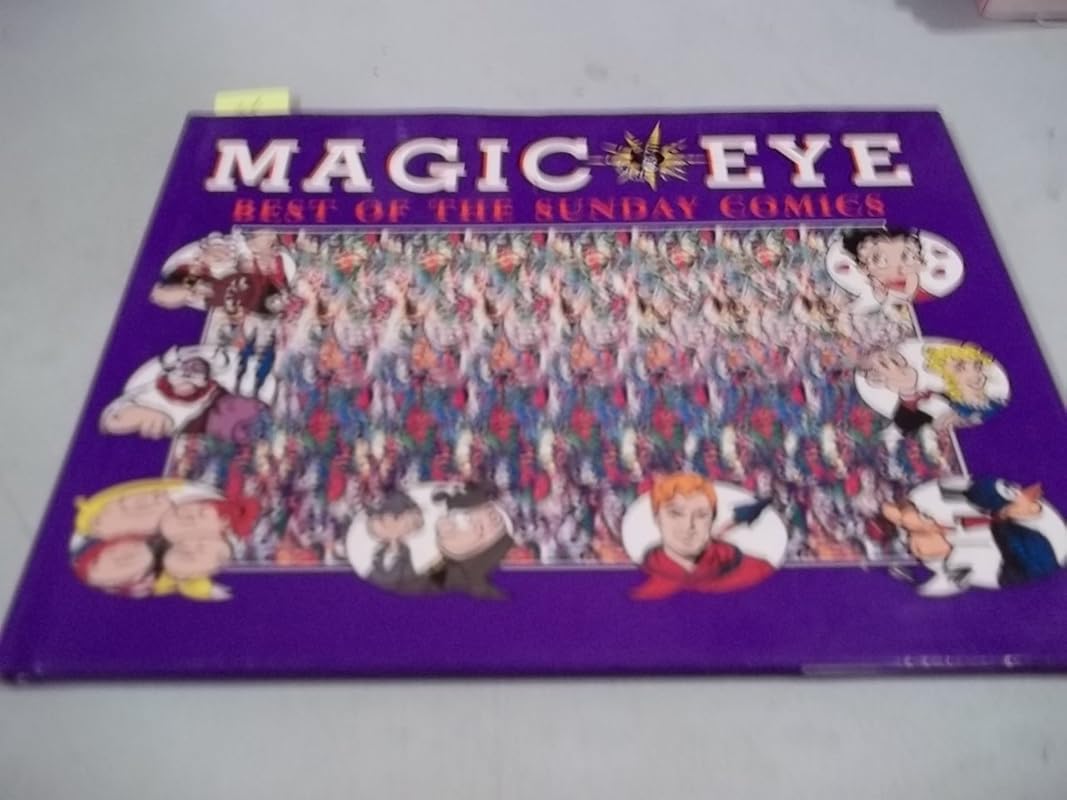 Best of Sunday Comics Magic Eye: Stunning 3D Optical Illusions from Cl