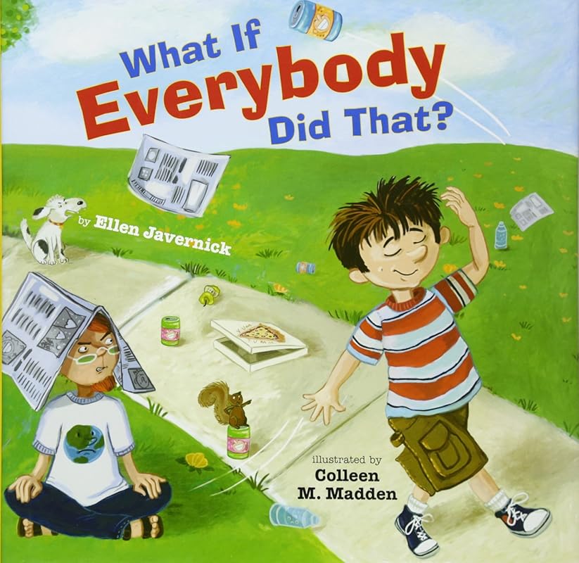 What If Everybody Did That? Engaging Kids Book on Consequences Manners