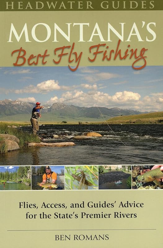Explore Montana's Best Fly Fishing: Ultimate Guide to Top Spots, River