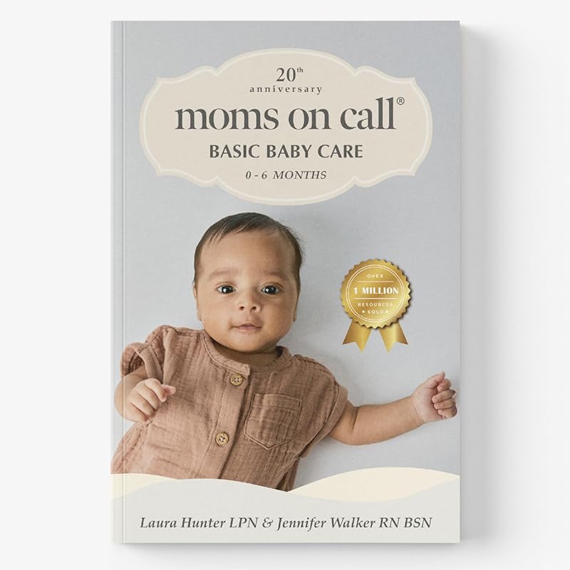 Moms on Call Basic Baby Care 0-6 Months: Book 1 of 3, 20th Anniversary