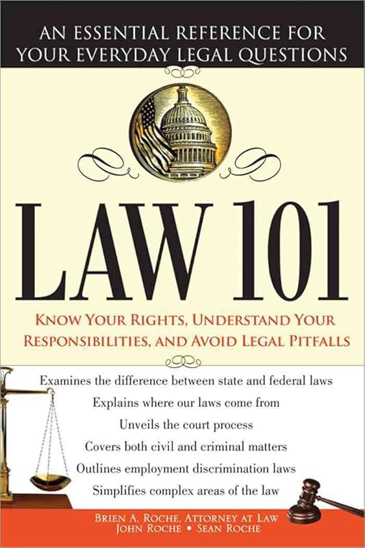 Law 101: Simple Guide to Everyday Legal Basics and Answers for Beginne