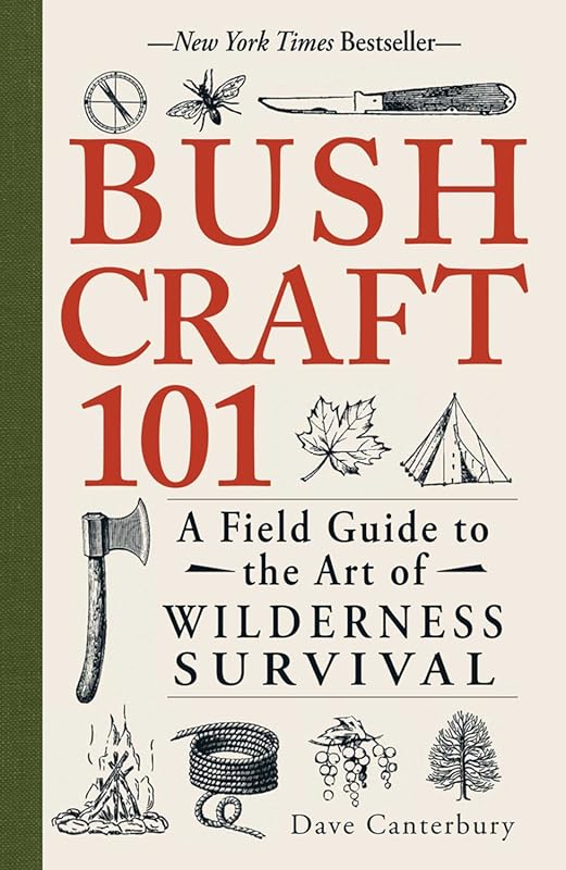 Bushcraft 101 Field Guide: Master Wilderness Survival Skills, Techniqu