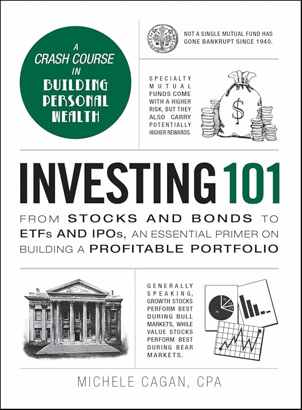 Investing 101: Essential Primer on Stocks, Bonds, ETFs, IPOs for Profi