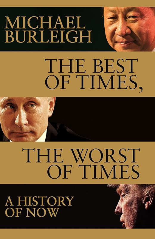 Best of Times Worst of Times: Comprehensive History of Now and Modern 