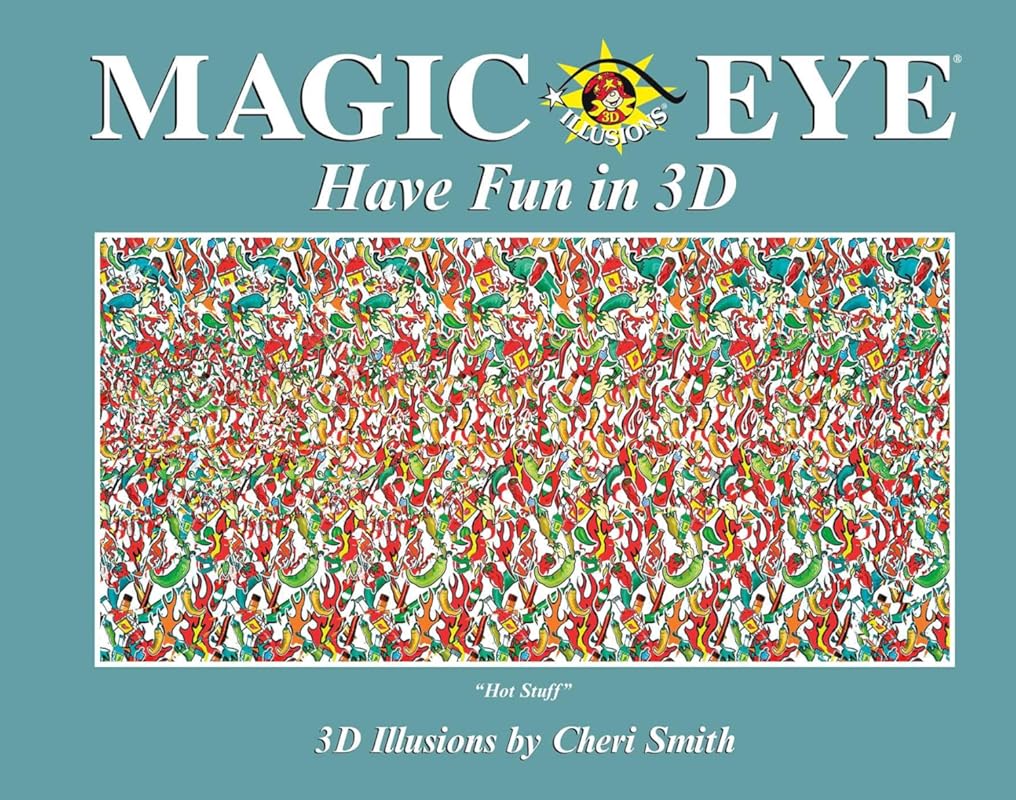 Magic Eye Have Fun in 3D: Exciting 3D Stereogram Puzzles to Challenge 