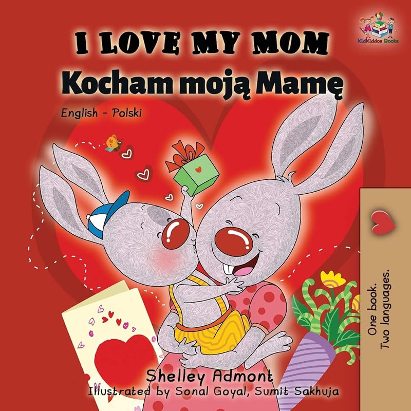 I Love My Mom: Engaging English-Polish Bilingual Children's Book from 